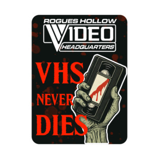 VHS Never Dies Sticker - Rogues Hollow Video T-Shirt