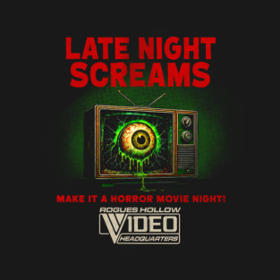 Late Night Screams - Rogues Hollow Video T-Shirt