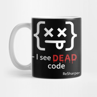 I See DEAD Code Funny Programmer Developer Coding Joke Gift Mug