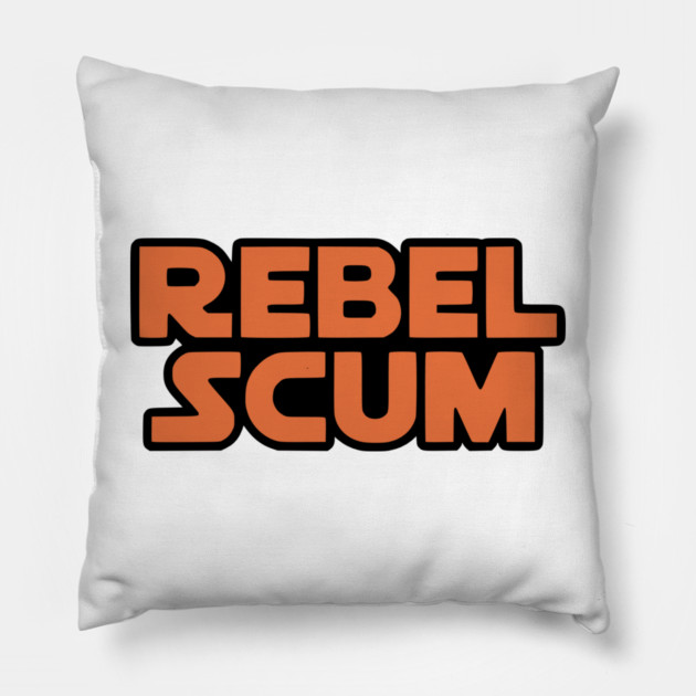 Rebel Scum Pillow by Silly Me Studio