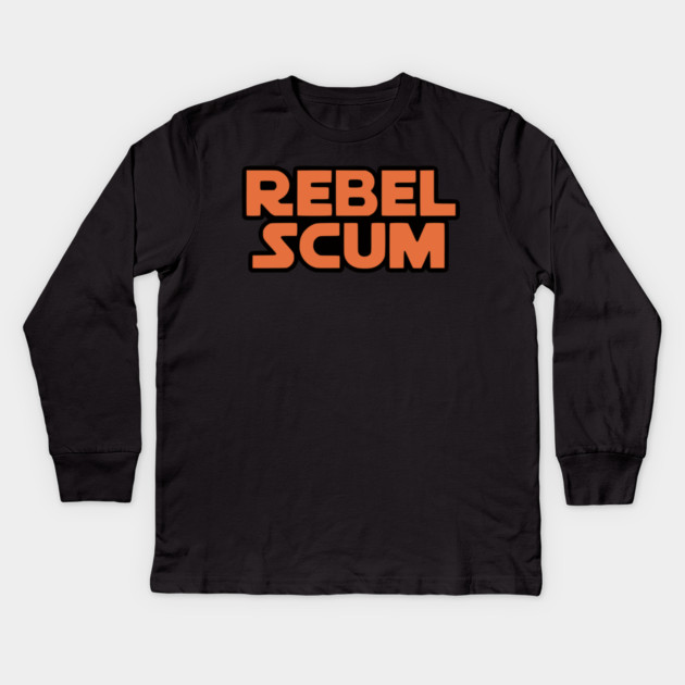 Rebel Scum Kids Long Sleeve T-Shirt by Silly Me Studio