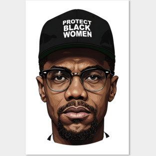 Malcolm X: Protect Black Women Posters and Art