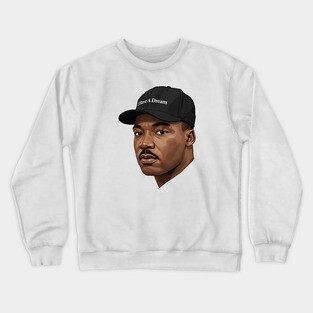 Martin Luther King: I Have A Dream Crewneck Sweatshirt