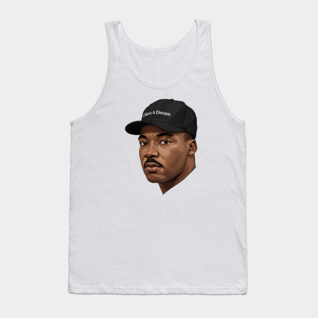 Martin Luther King: I Have A Dream Tank Top by UrbanLifeApparel