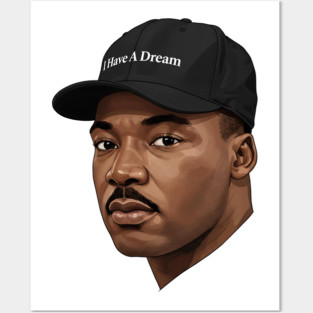 Martin Luther King: I Have A Dream Posters and Art