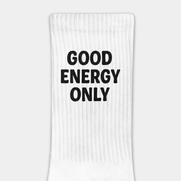 Good Energy Only Wellness Mindfulness Gift by Koraful