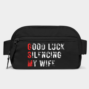Good-Luck-Silencing-My-Wife Bag