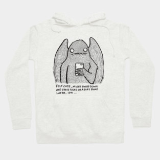 Felt Cute Mothman Hoodie