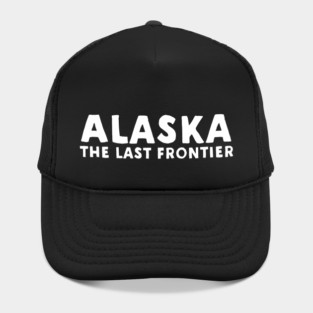 Alaska - The Last Frontier Hat