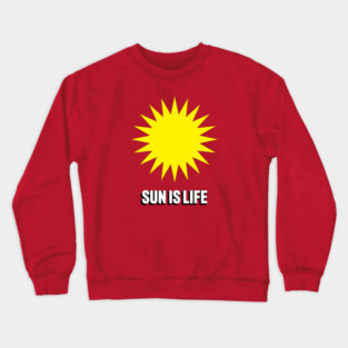 SUN IS LIFE Crewneck Sweatshirt