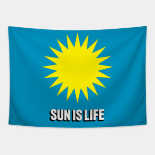 SUN IS LIFE Tapestry