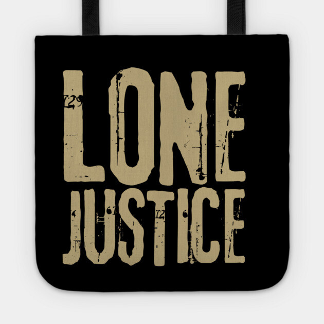 Lone Justice Fan Art Tote by Timeless Chaos