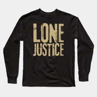 Lone Justice Fan Art Long Sleeve T-Shirt