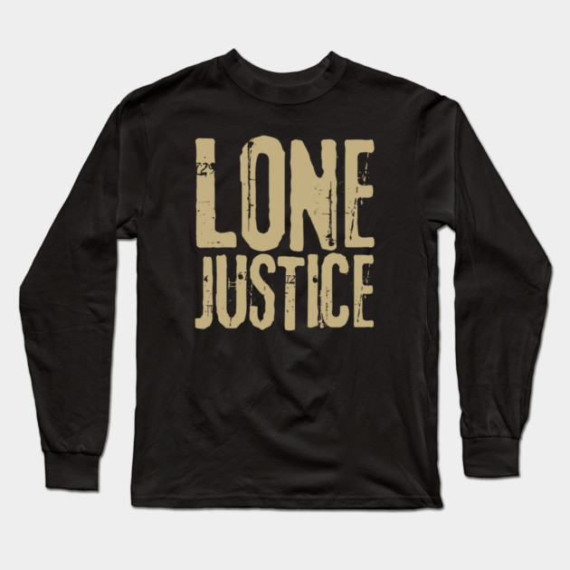 Lone Justice Fan Art Long Sleeve T-Shirt by Timeless Chaos