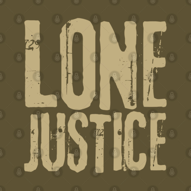 Lone Justice Fan Art by Timeless Chaos