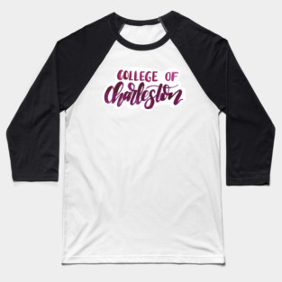 C of C – Watercolor College of Charleston Hand-Lettered Art Baseball T-Shirt