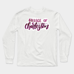 C of C – Watercolor College of Charleston Hand-Lettered Art Long Sleeve T-Shirt