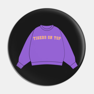 Tigers on Top Sweatshirt Sticker Pin