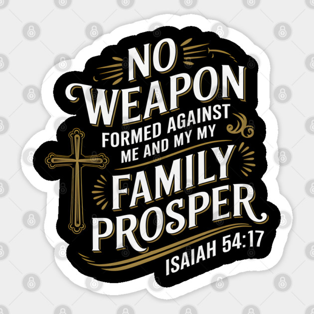 No Weapon Formed Against My Family Shall Prosper Christian Sticker by Douglas's Store 3