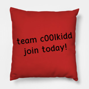 Team c00lkidd Join Today Pillow
