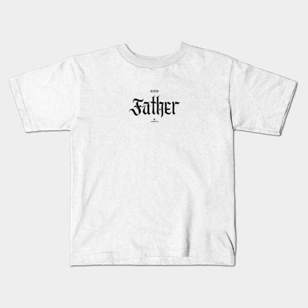 God Father Kids T-Shirt by Helio's Store
