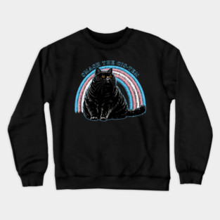 Smash The Cis-tem Cat Crewneck Sweatshirt