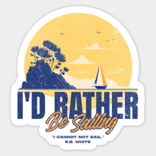 I'd Rather Be Sailing | Retro Nautical Ocean Sailboat Art Magnet