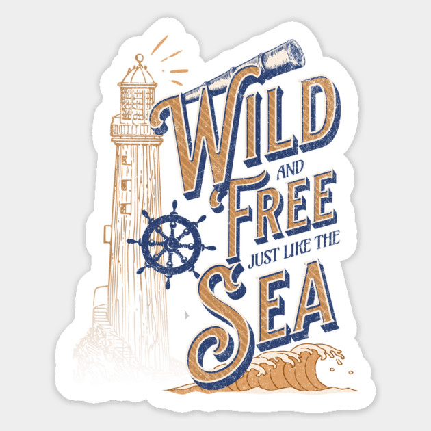 Sailing Wild and Free Just Like the Sea Nautical Lighthouse Magnet by Yesteeyear