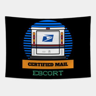 MAIL ESCORT CERTIFIED MAIL USPS FUNNY Tapestry