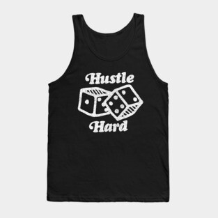 Hustle Hard $$$$ Tank Top