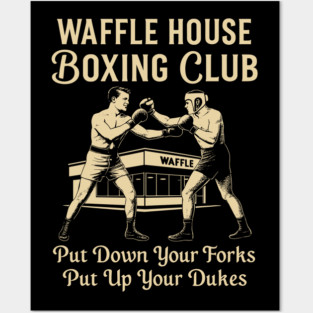 Waffle House - Boxing Club Posters and Art