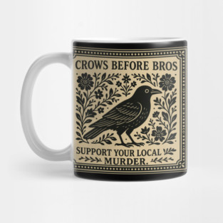 CROWS-BEFORE-BROS Mug