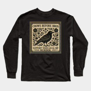 CROWS-BEFORE-BROS Long Sleeve T-Shirt