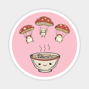 Kawaii Mushroom Soup - Reinforcement Arriving Magnet