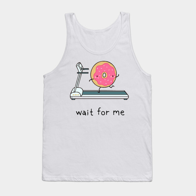 Cute Kawaii Donut - Wait for Me Tank Top by TuncGK