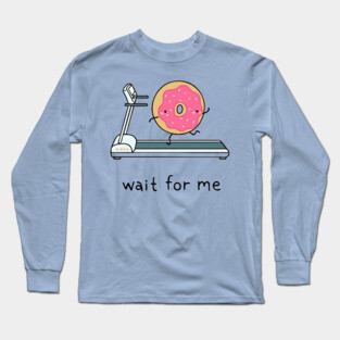 Cute Kawaii Donut - Wait for Me Long Sleeve T-Shirt