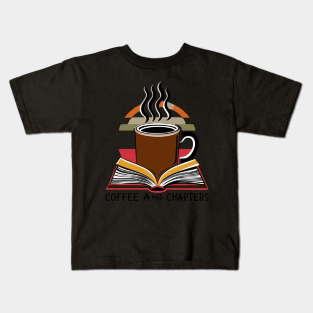 Coffee & Chapters for books Kids T-Shirt by SR8891