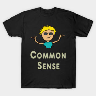 Common Sense T-Shirt