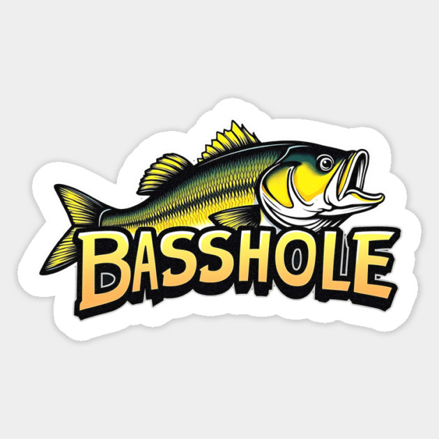 Basshole Funny Fishing Design Sticker by Designed By Marty