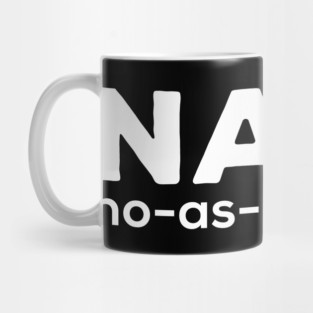 #NaaS – No As A Service Funny Tech Meme Trend Mug