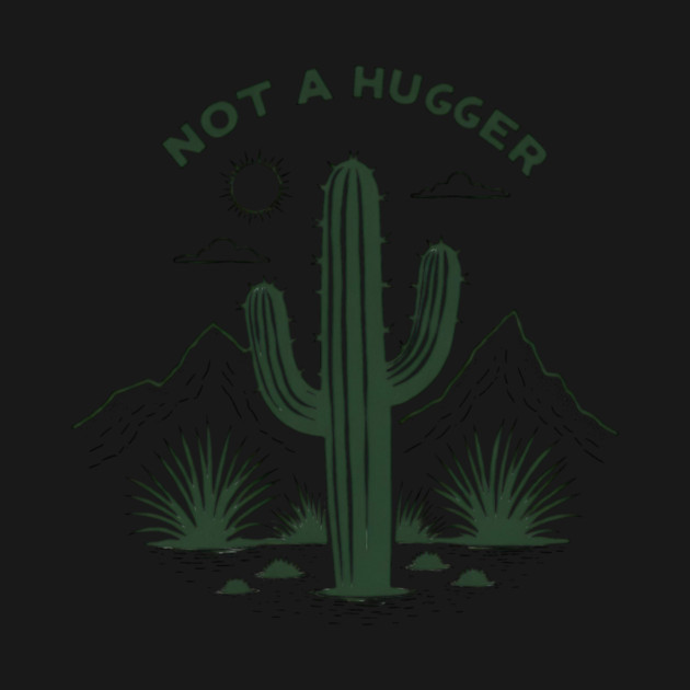 Not a Hugger Cactus Design by Designed By Marty