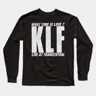 The KLF / What Time Is Love Long Sleeve T-Shirt