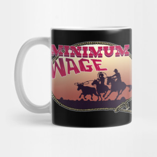 Minimum Wage Mug