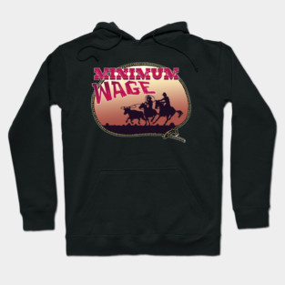 Minimum Wage Hoodie