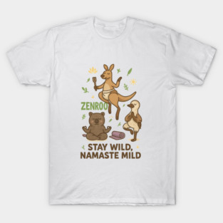 Zenroo Stay Wild Namaste Mild | Funny Aussie Animal Yoga Design | Wombat Kangaroo Duck Meditation Quote Tee T-Shirt