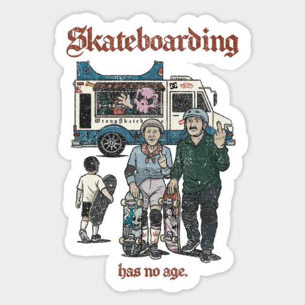 Skateboarding Has No Age Magnet by Wrong