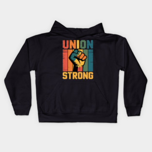 Union Strong Union Worker union workers Labor Day Kids Hoodie