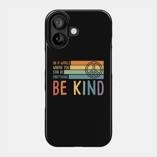 Be Kind Peace Sign Phone Case by UrbanLifeApparel