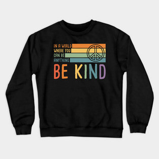 Be Kind Peace Sign Crewneck Sweatshirt
