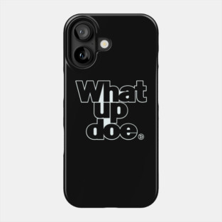 What Up Doe -  Detroit State Phone Case